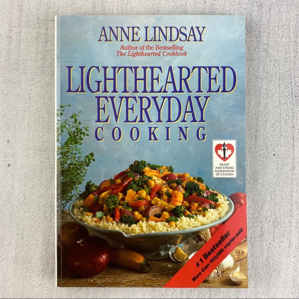 Lighthearted Everyday Cooking Cookbook by Anne Lindsay Softcover Book of Recipes